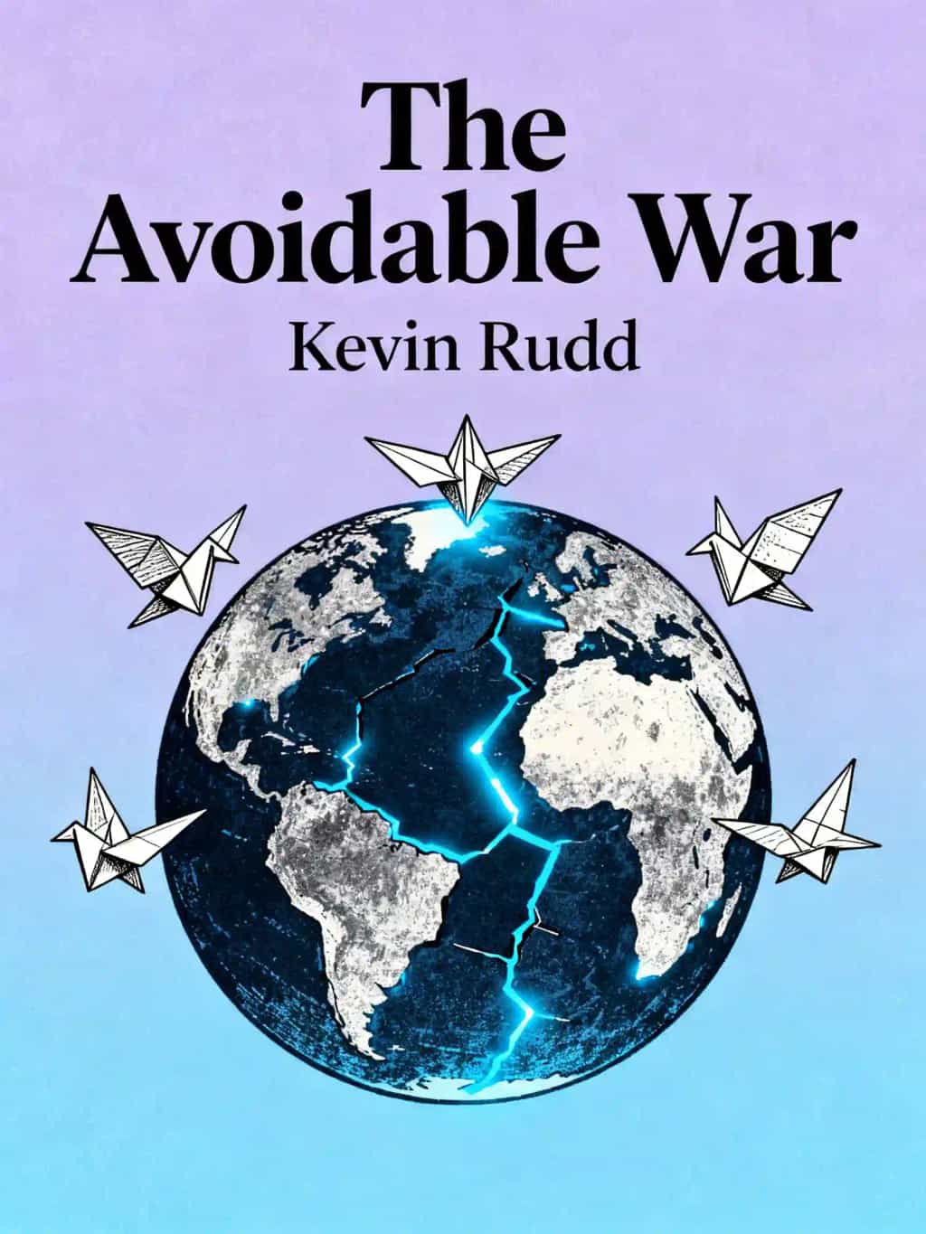 The Avoidable War