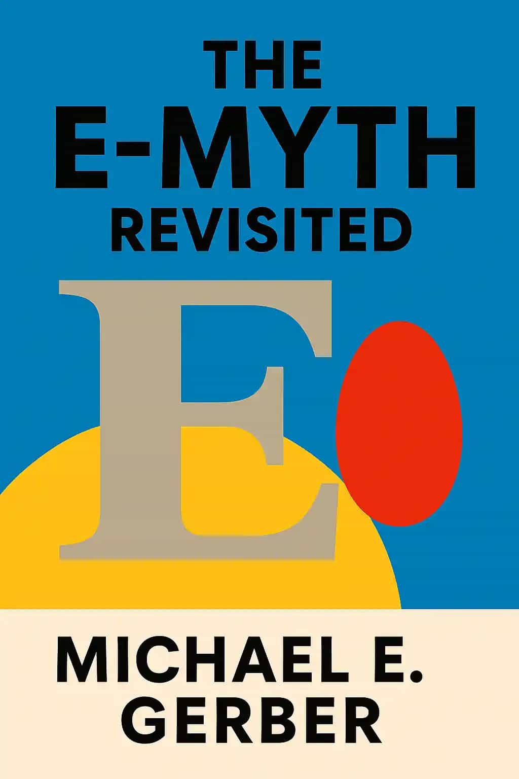 The E-Myth Revisited