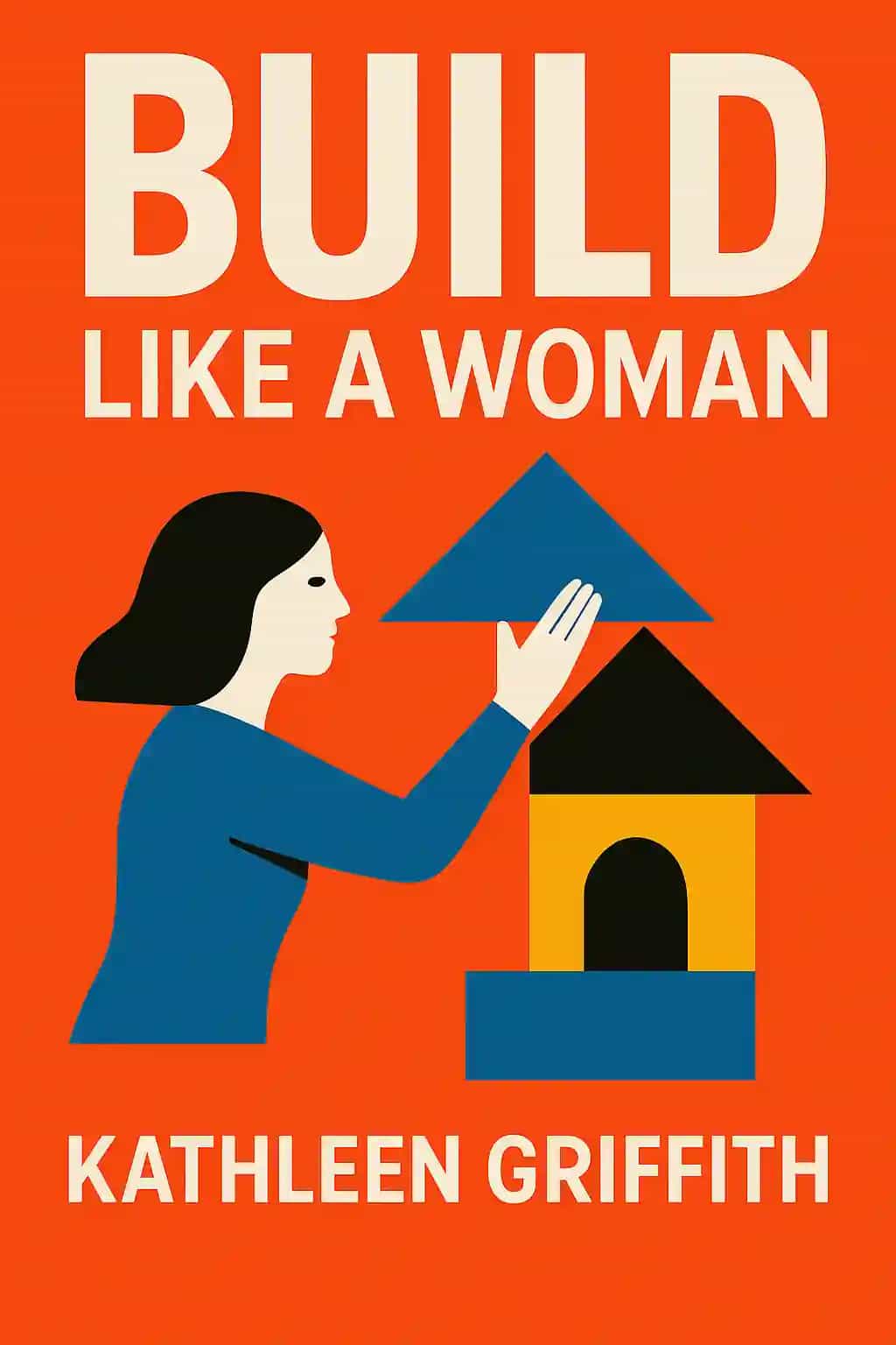 Build Like A Woman