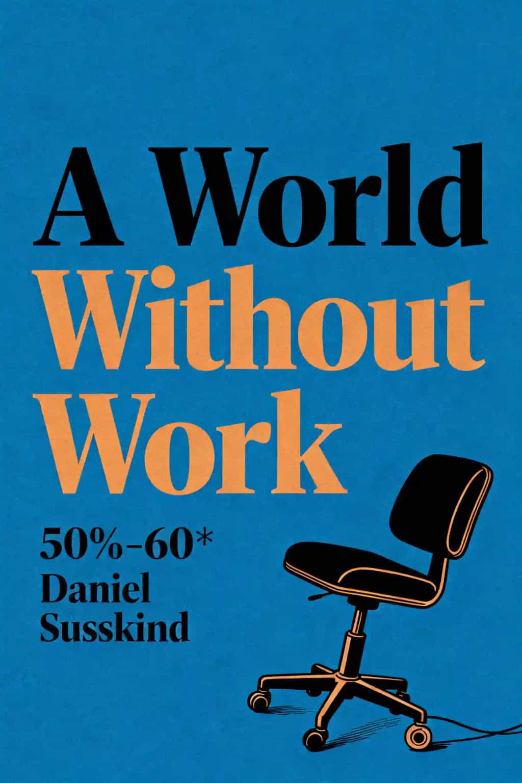 A World Without Work