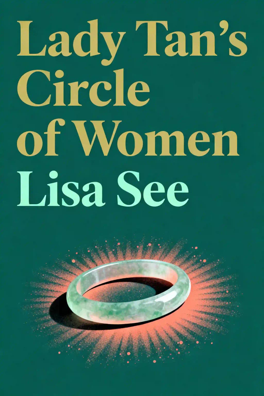 Lady Tan's Circle of Women: A Novel book cover