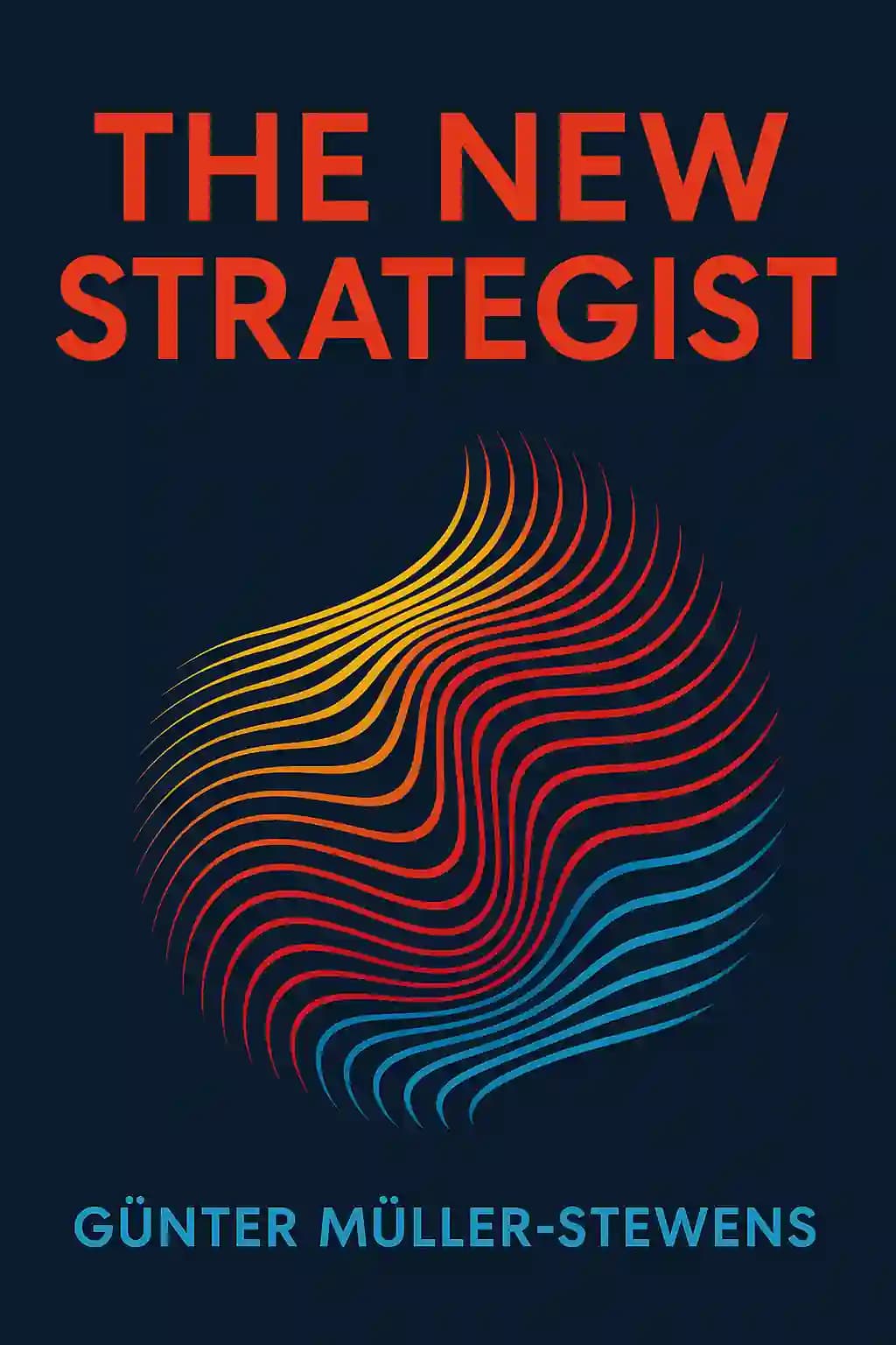 New Strategist: Shape Your Organization and Stay Ahead of Change book cover