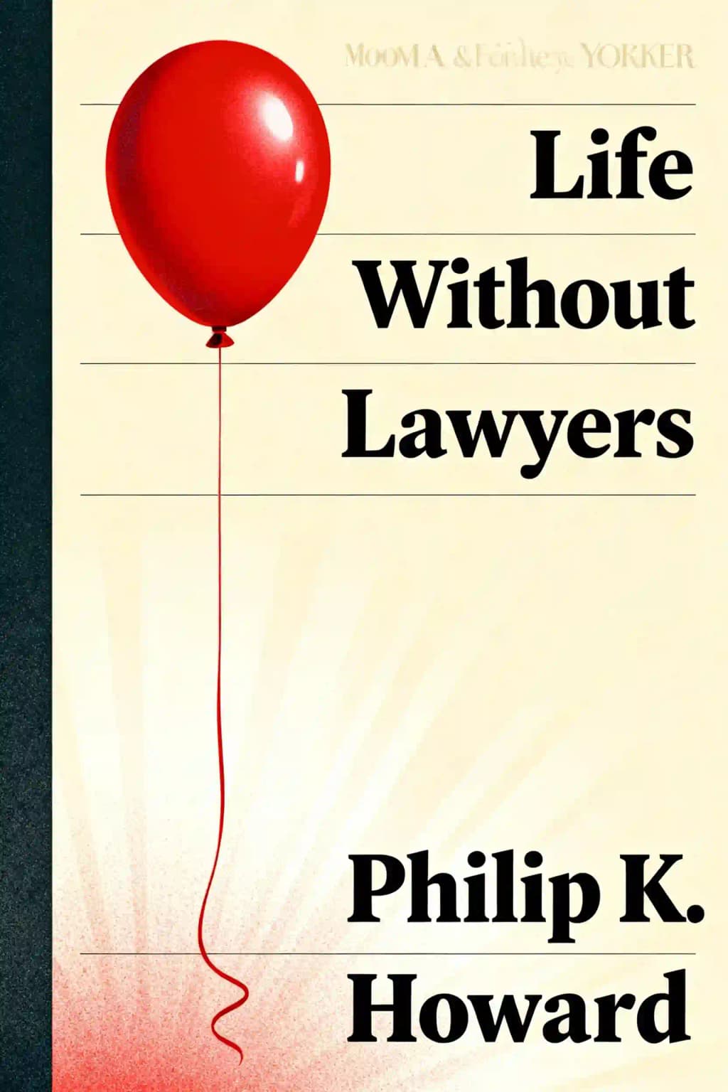 La vida sin abogados: restaurando la responsabilidad en Estados Unidos book cover