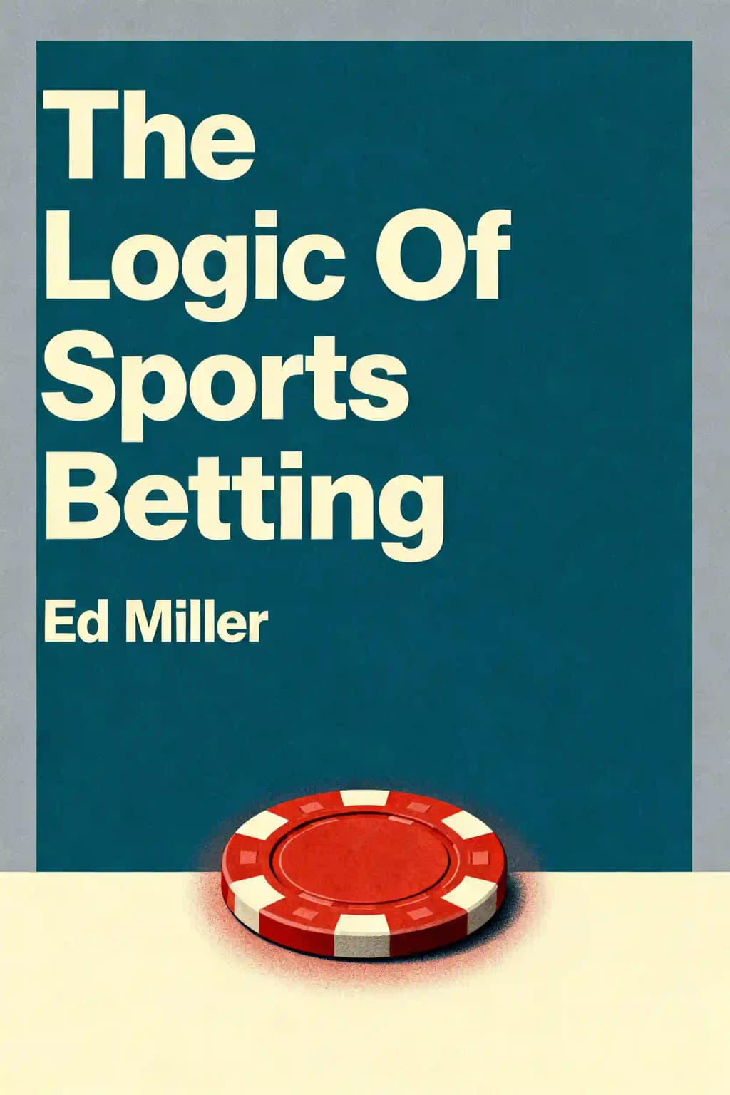 The Logic Of Sports Betting book cover