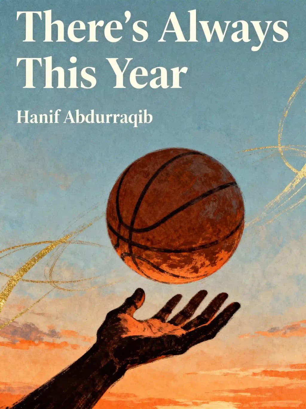 There's Always This Year: On Basketball and Ascension book cover