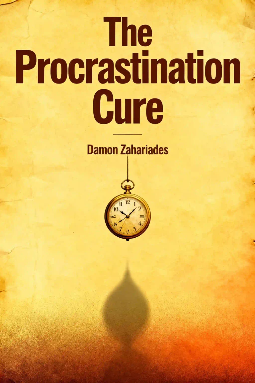 The Procrastination Cure: 21 Proven Tactics For Conquering Your Inner Procrastinator, Mastering Your Time, And Boosting Your Productivity! book cover