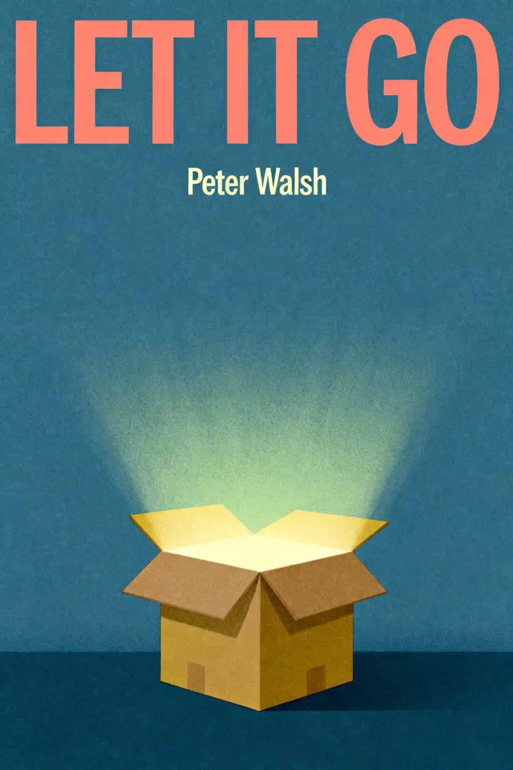 Let It Go: Downsizing Your Way to a Richer, More Rewarding Life book cover
