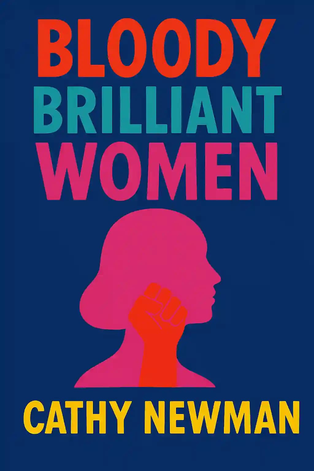 Donne brillanti e fuori dal comune: I pionieri, i rivoluzionari e i geni che il tuo insegnante di storia ha dimenticato di menzionare book cover