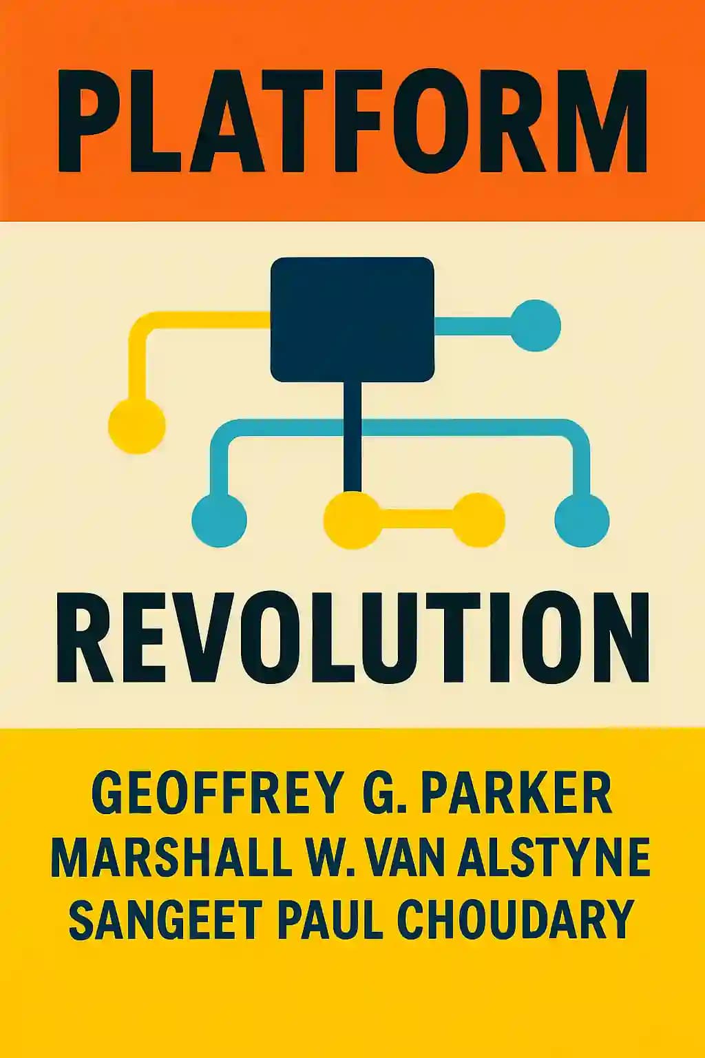 Platform Revolution: How Networked Markets Are Transforming the Economy--And How to Make Them Work for You book cover