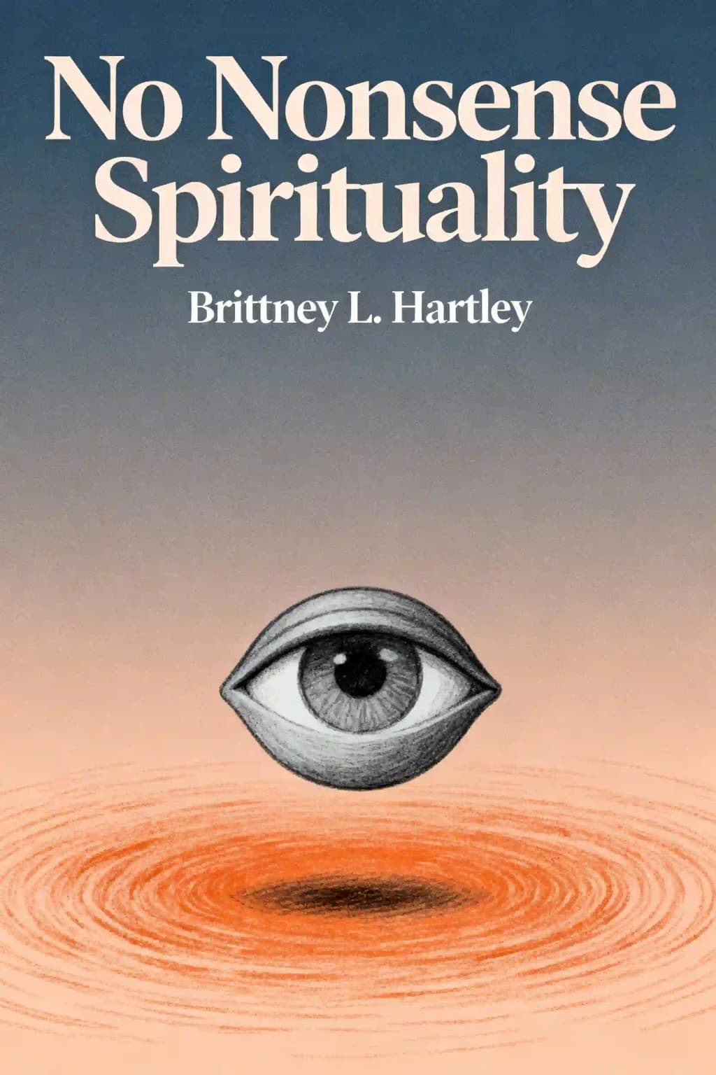 No Nonsense Spirituality: All the Tools, No Faith Required book cover