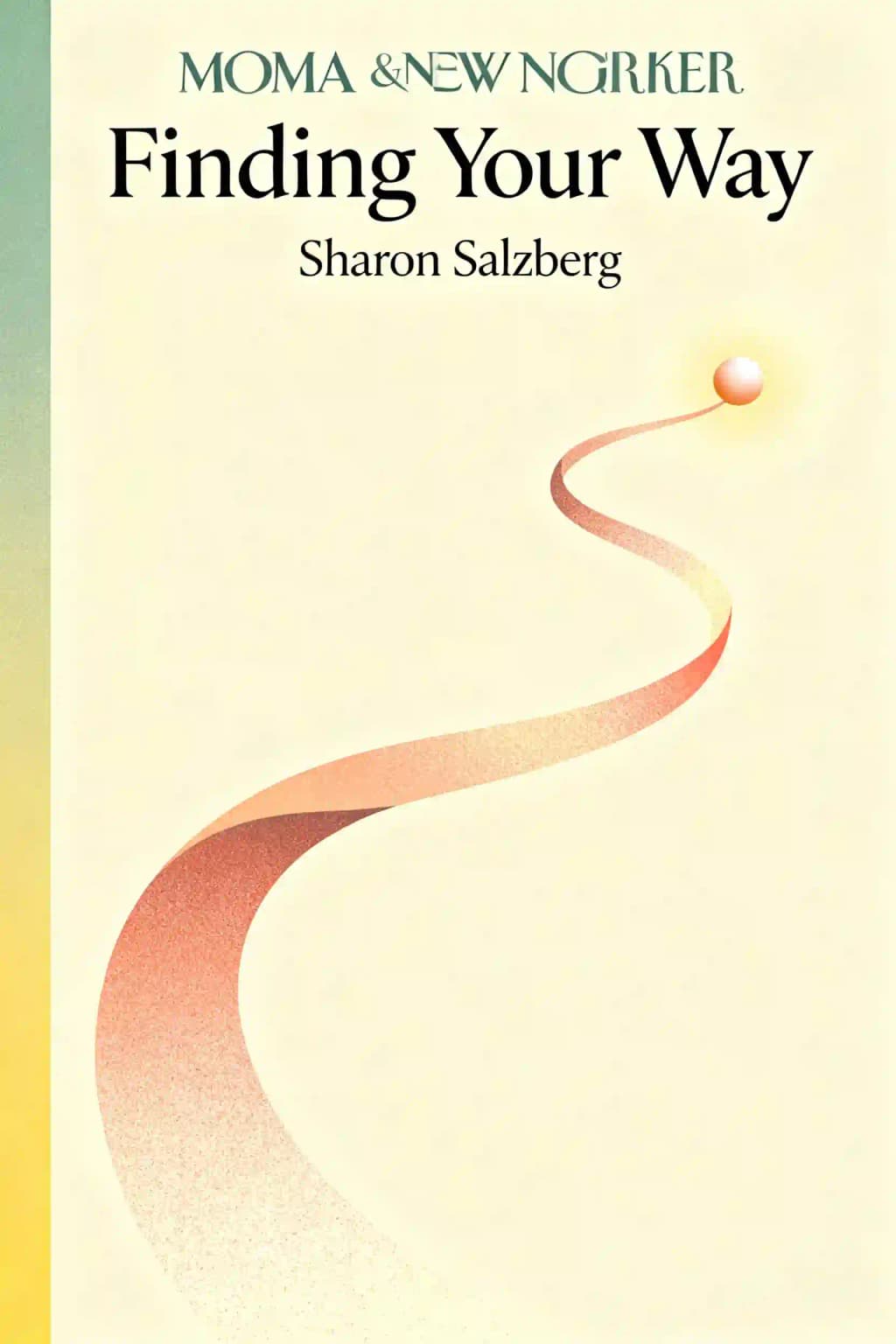Finding Your Way: Meditations, Thoughts, and Wisdom for Living an Authentic Life book cover