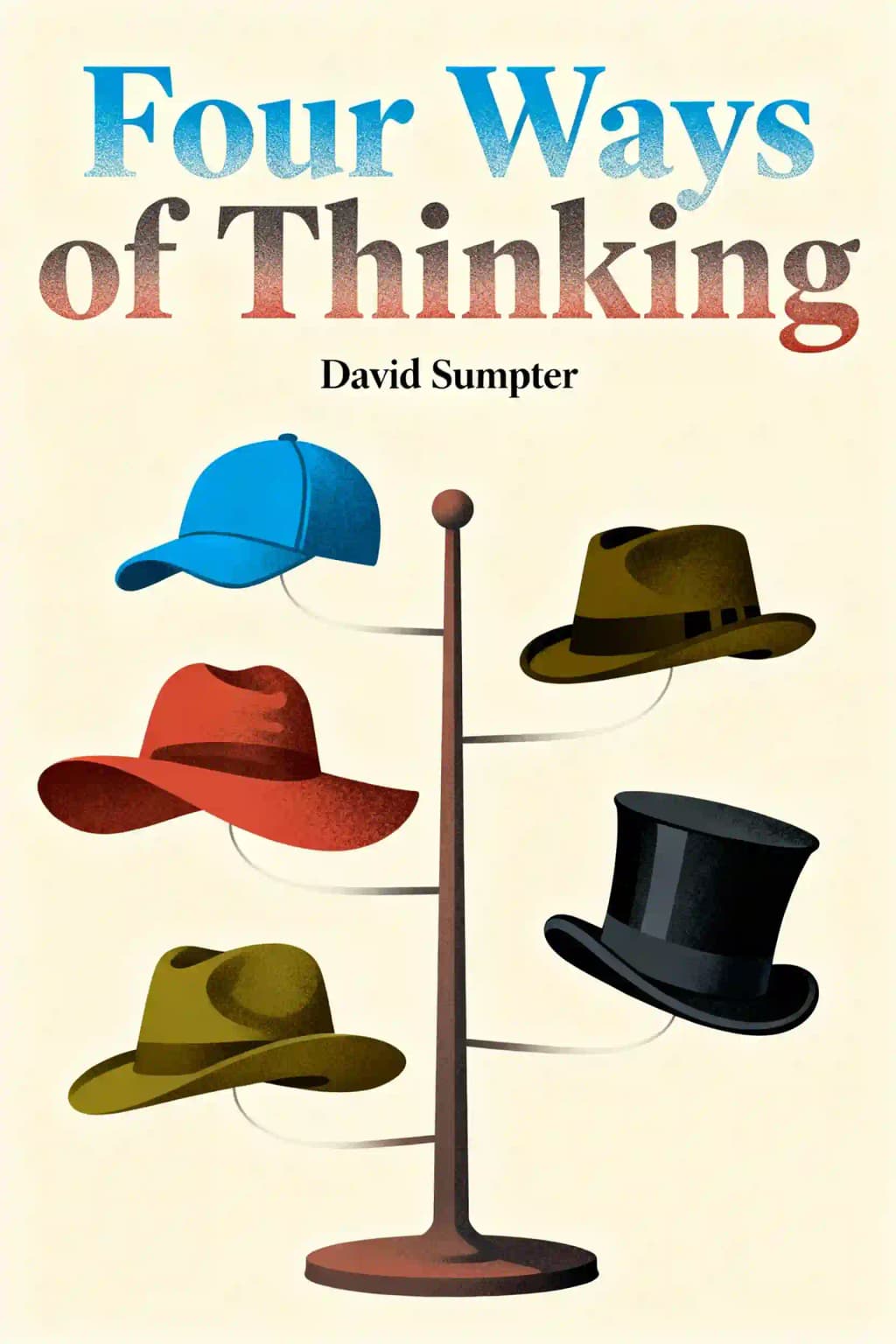Four Ways of Thinking: Statistical, Interactive, Chaotic and Complex book cover