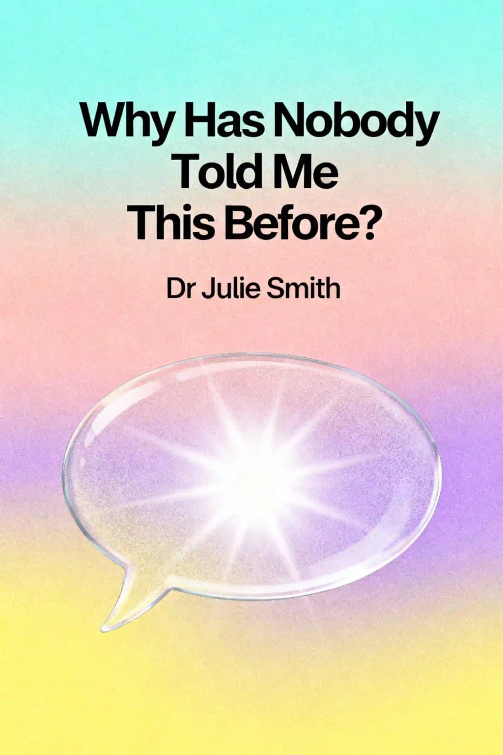 ¿Por qué nadie me lo había dicho antes?: El número 1 en ventas de Sunday Times book cover