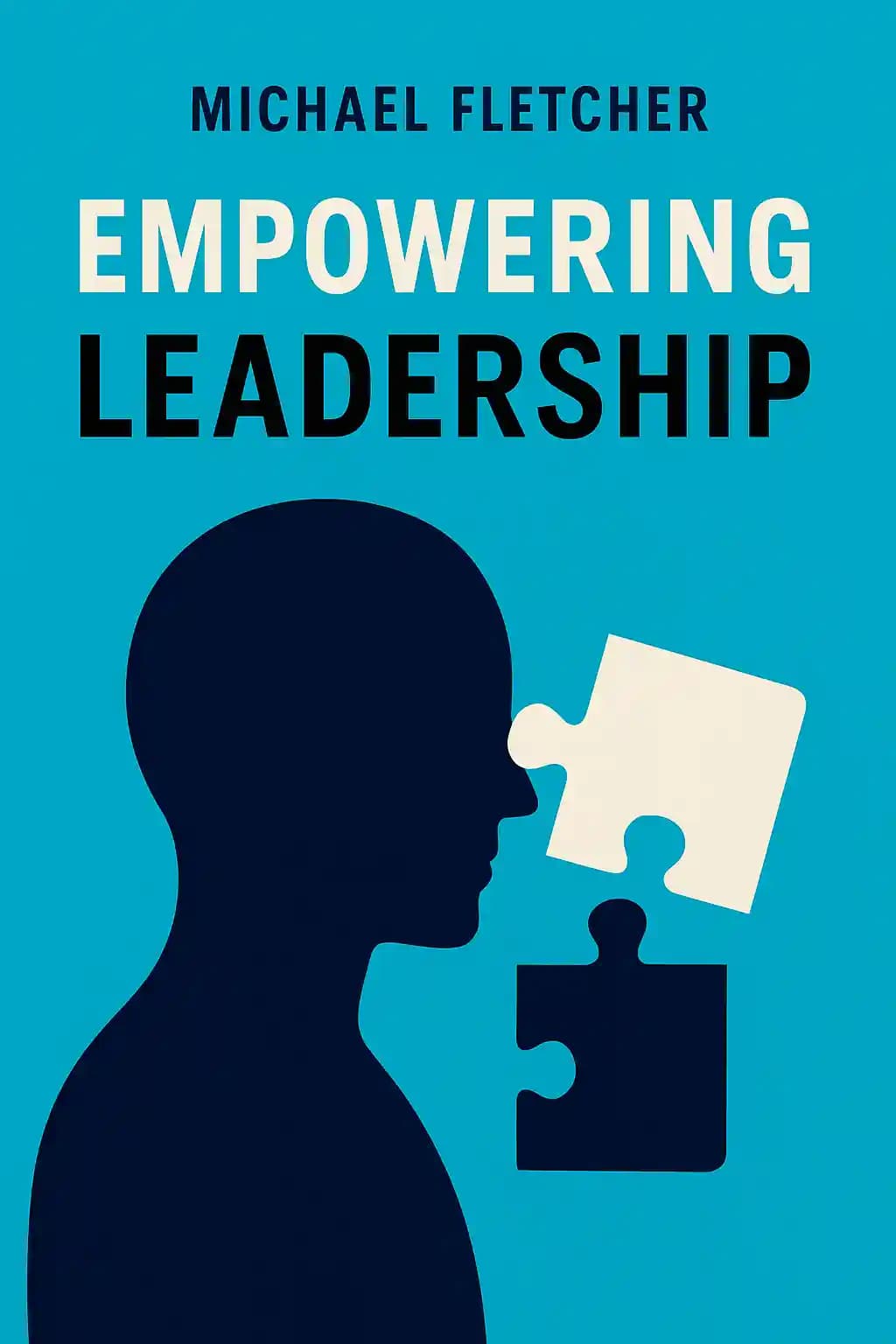 Empowering Leadership: How a Leadership Development Culture Builds Better Leaders Faster book cover