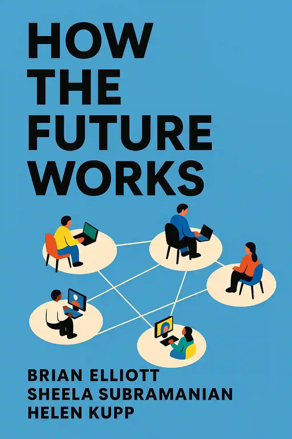 Flex Work: Building Teams That Perform When They′re at Their Best book cover