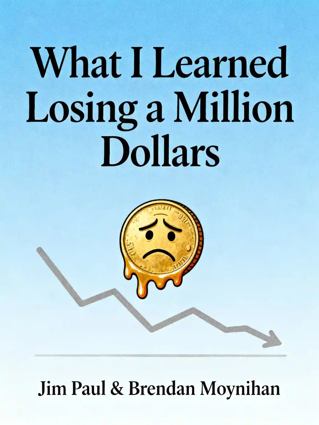 Ce que j'ai appris en perdant un million de dollars book cover