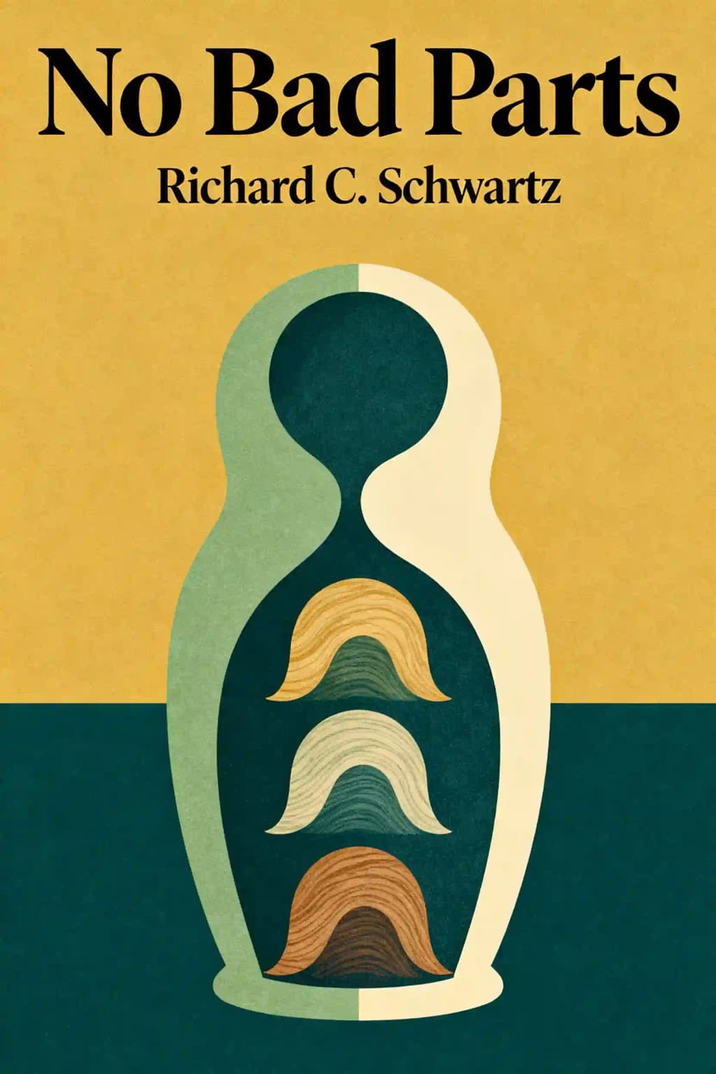 No Bad Parts: Healing Trauma and Restoring Wholeness with the Internal Family Systems Model book cover
