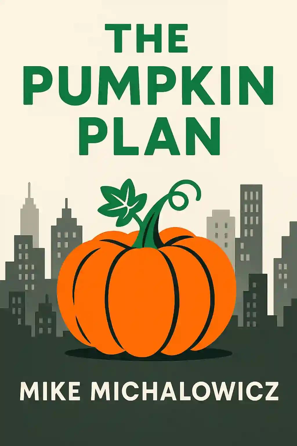 La estrategia de la calabaza: una estrategia sencilla para hacer crecer un negocio extraordinario en cualquier campo book cover