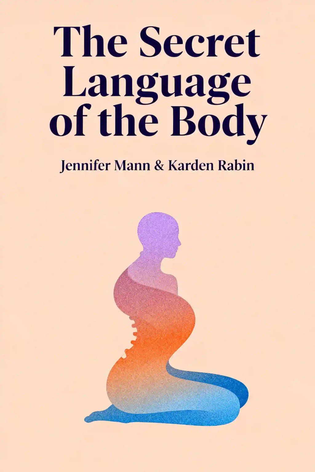 Secret Language of the Body: Regulate Your Nervous System, Heal Your Body, Free Your Mind book cover