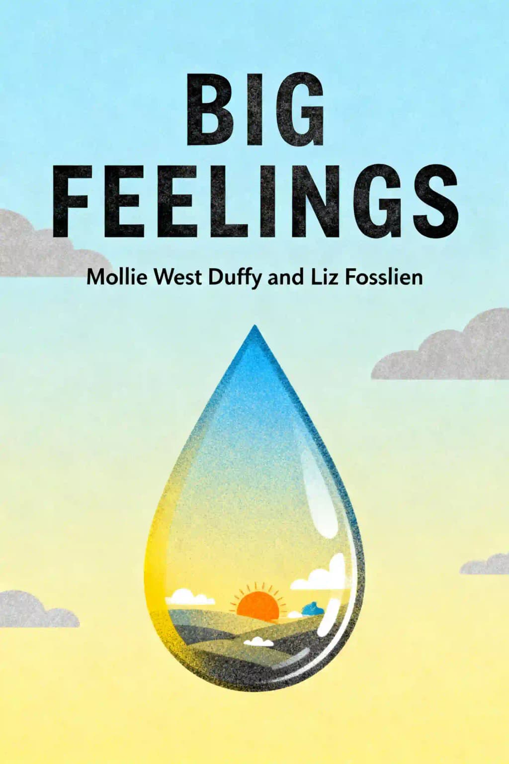 Big Feelings: How to Be Okay When Things Are Not book cover