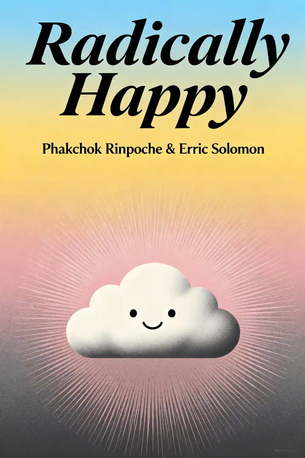 Radically Happy: A User's Guide to the Mind book cover