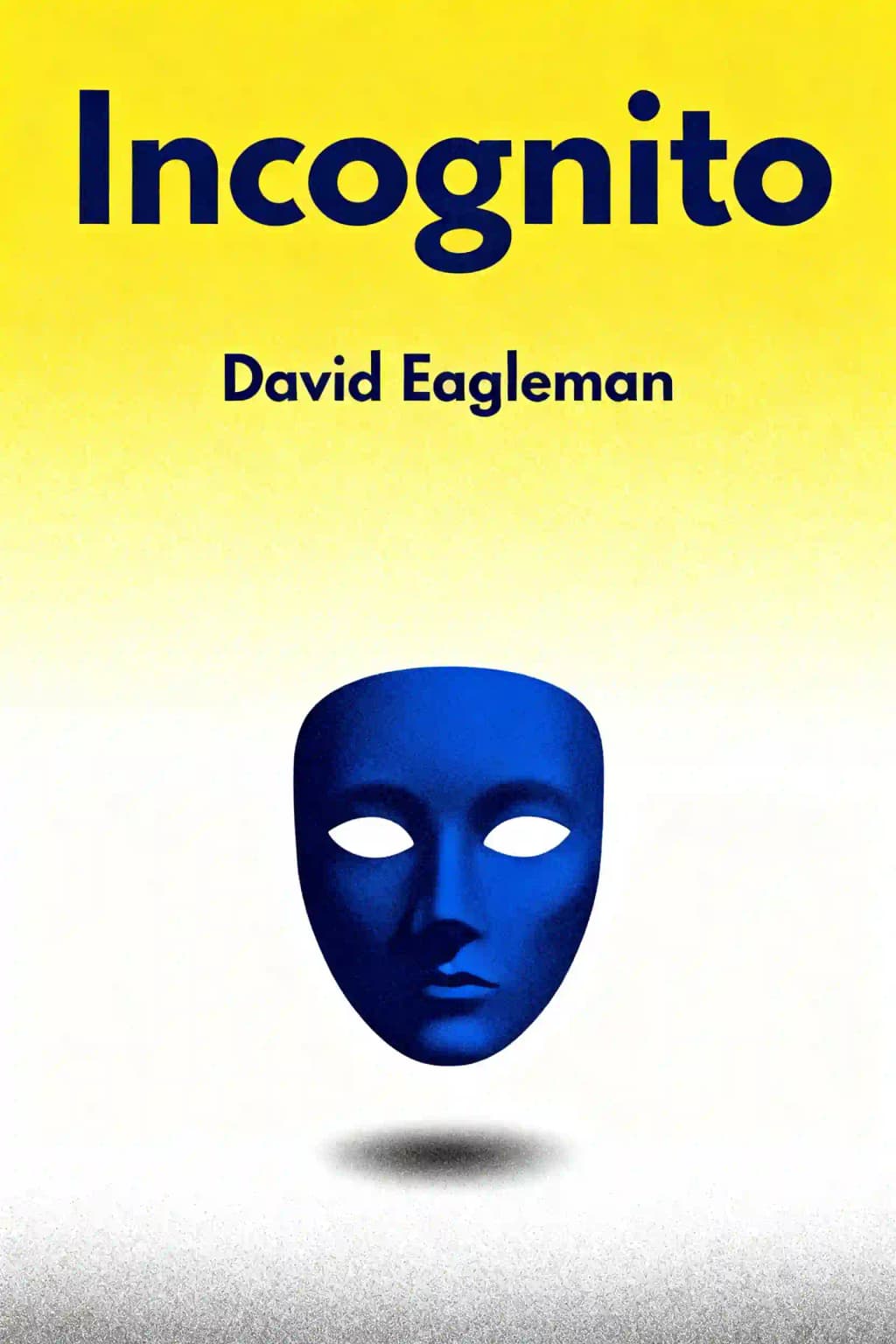 Inkognito: Die geheimen Bestimmungsorte des Gehirns: Die geheimen Leben des Gehirns book cover