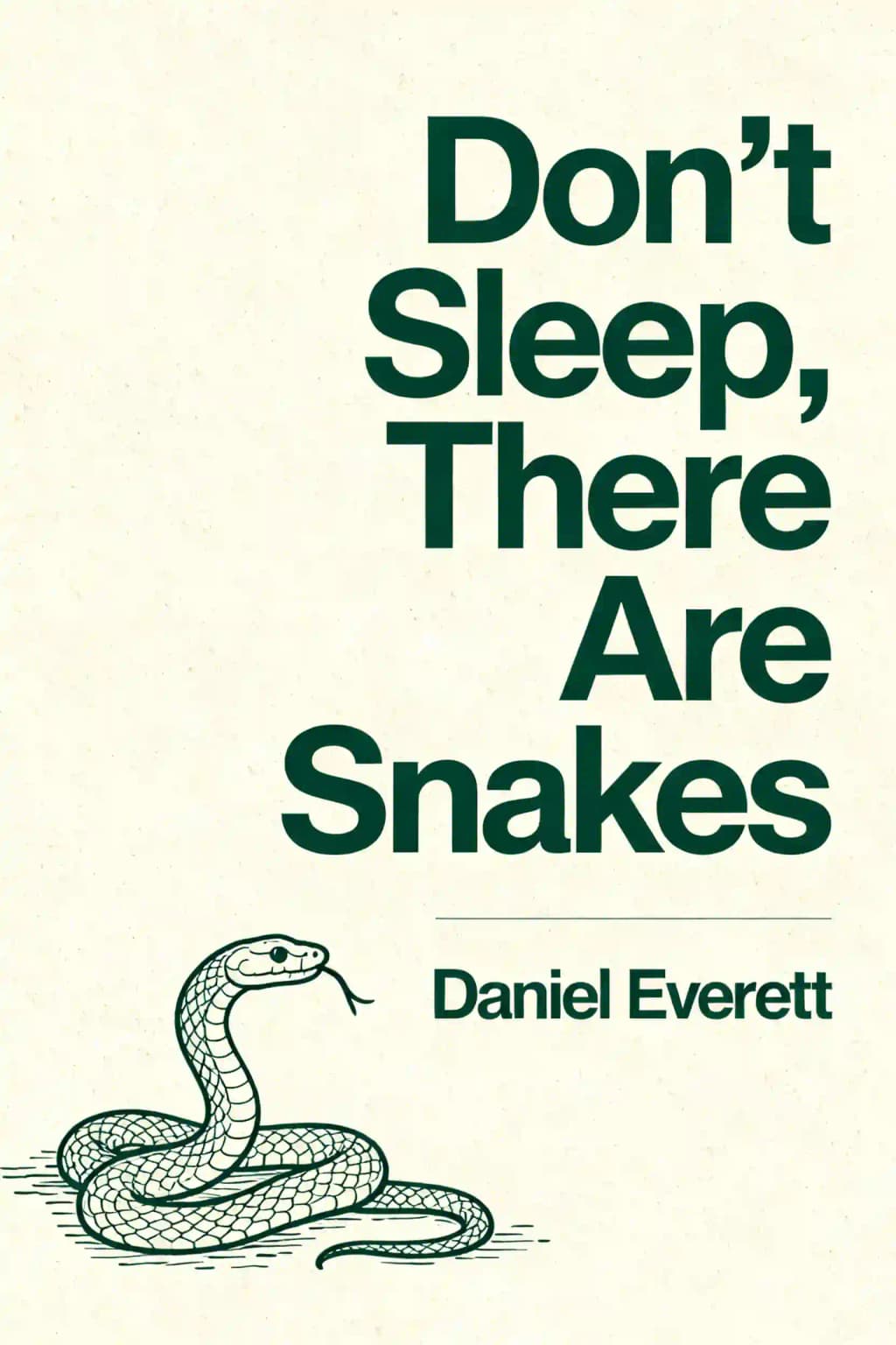 Don't sleep, there are snakes: life and language in the Amazonian jungle book cover