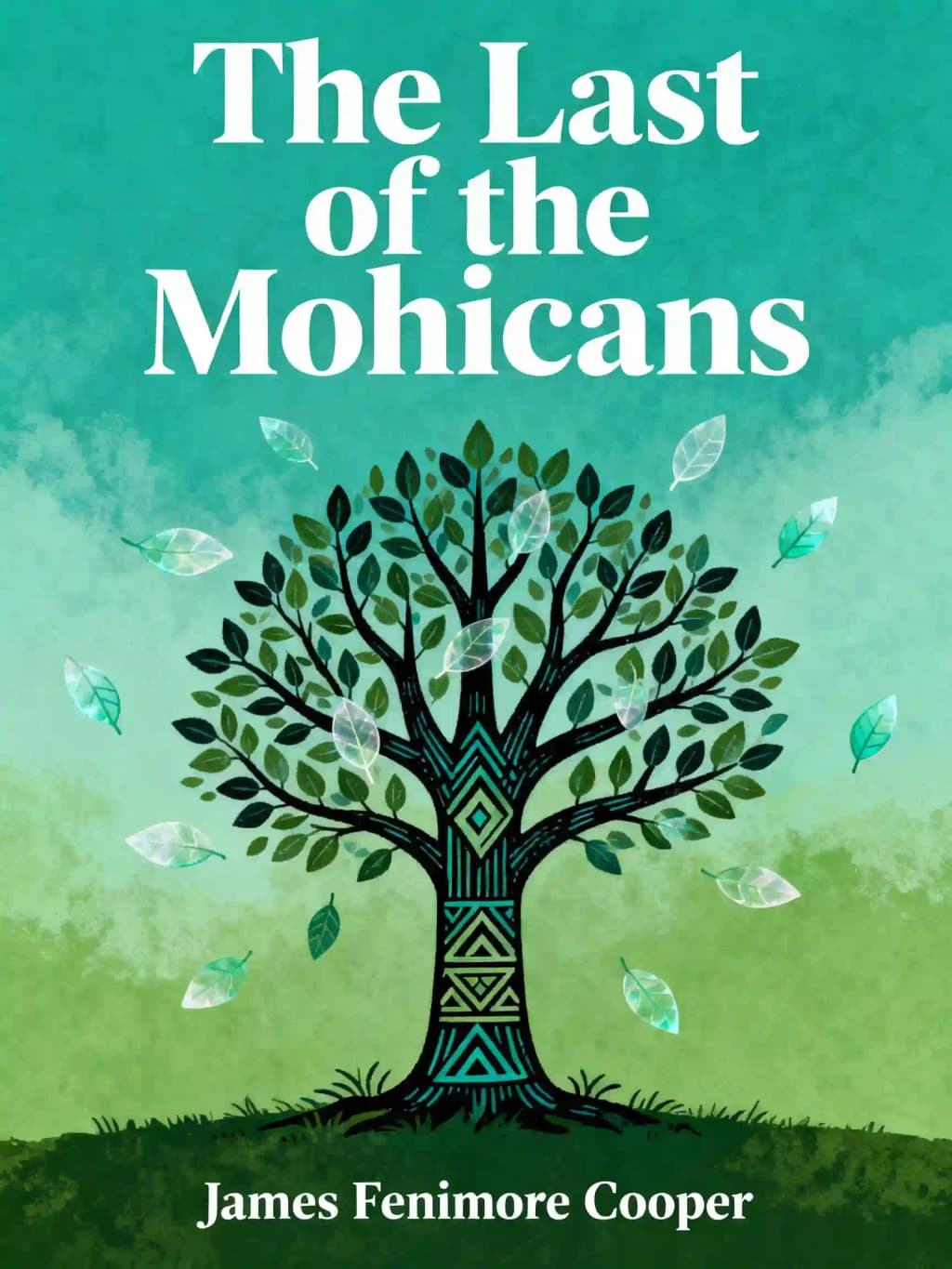 The Last of the Mohicans: A Narrative of 1757 book cover