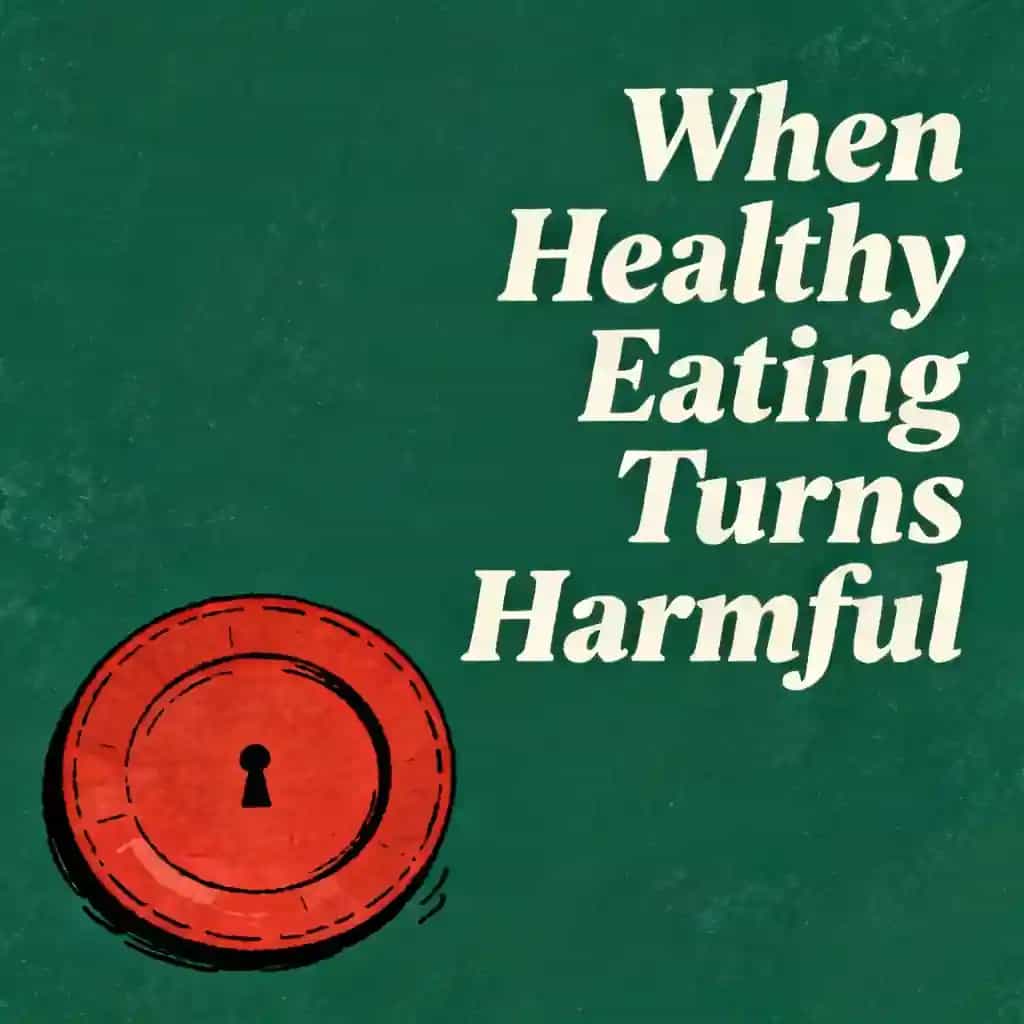 Обложка книги When Healthy Eating Becomes Harmful: Navigating Food Relationship Dangers