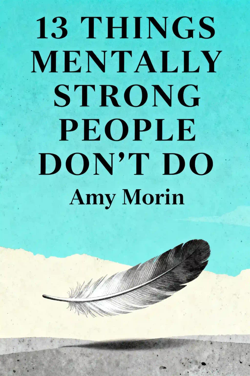 13 Things Mentally Strong People Don't Do book cover