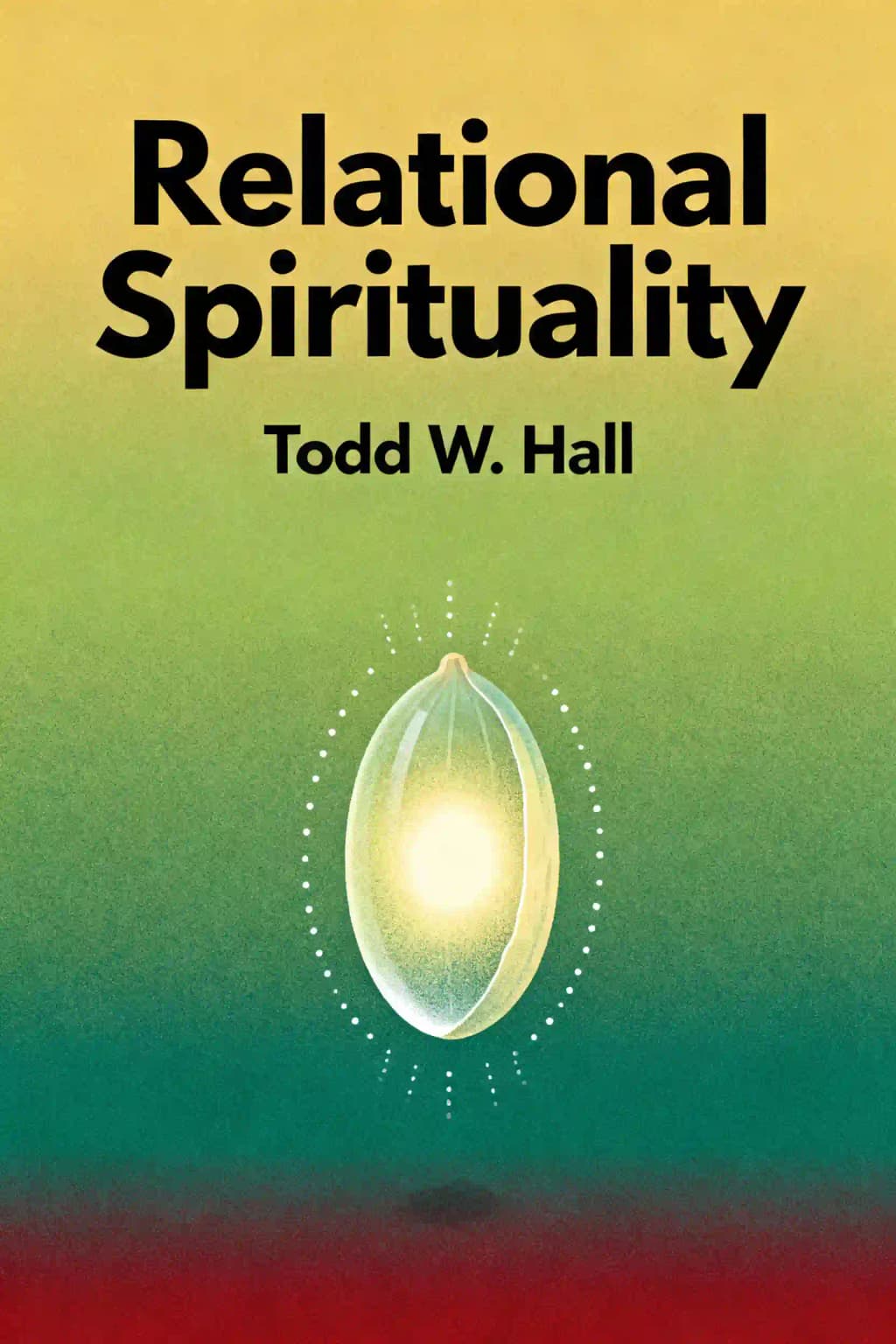 Connected Life: The Art and Science of Relational Spirituality book cover
