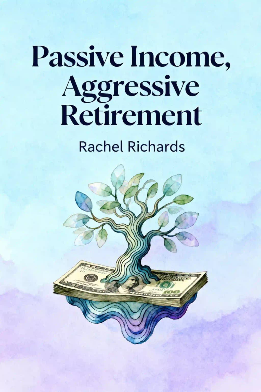 Passive Income, Aggressive Retirement: The Secret to Freedom, Flexibility, and Financial Independence book cover