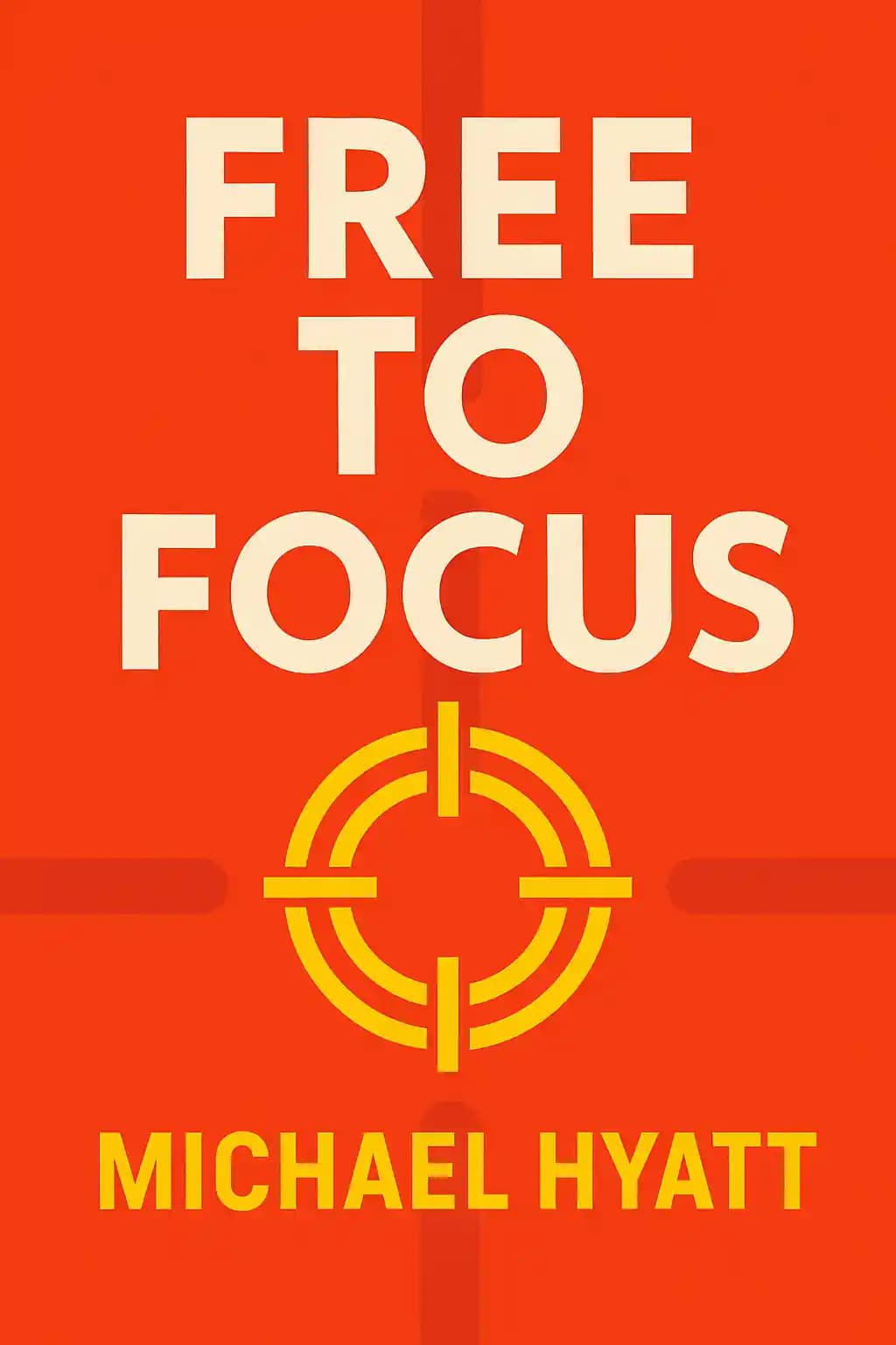 FREE TO FOCUS book cover
