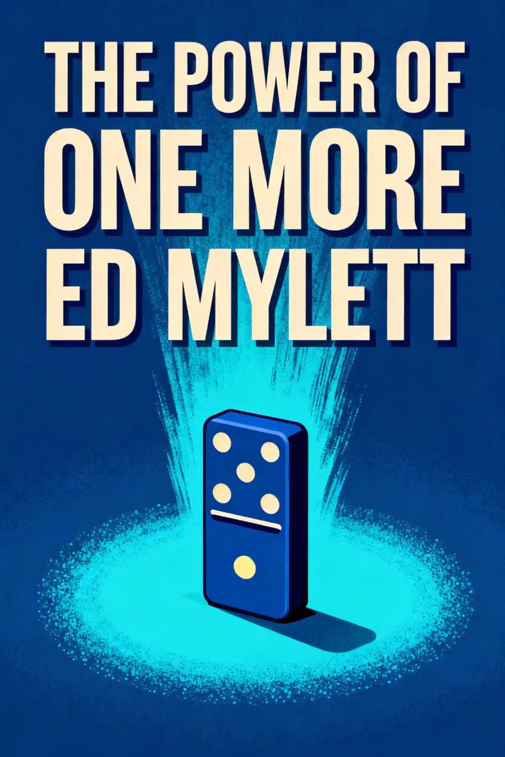 The power of one more: The ultimate guide to happiness and success book cover