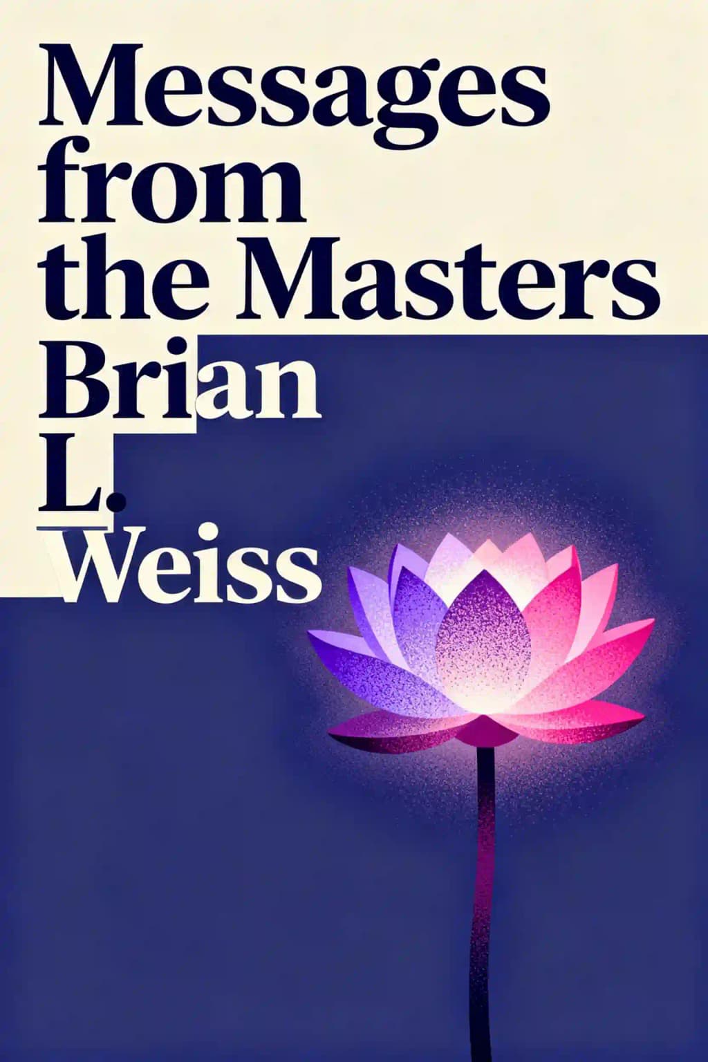 Messages from the Masters: Tapping into the Power of Love book cover