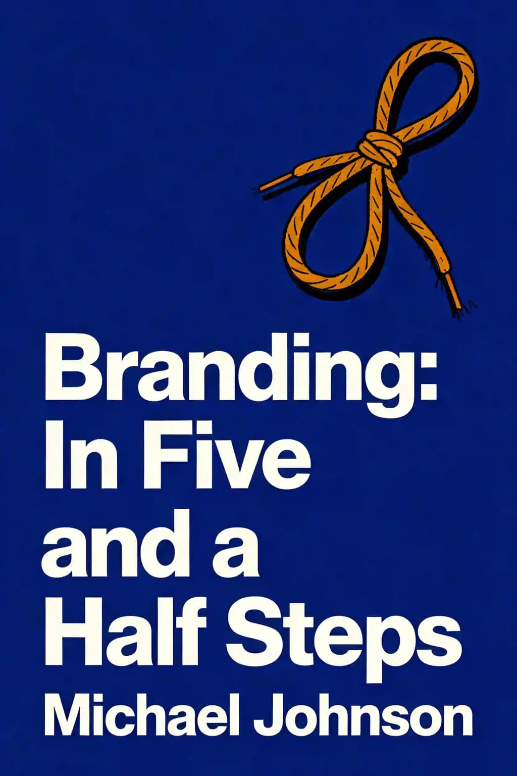 Branding: In Five and a Half Steps: En cinco pasos y medio book cover