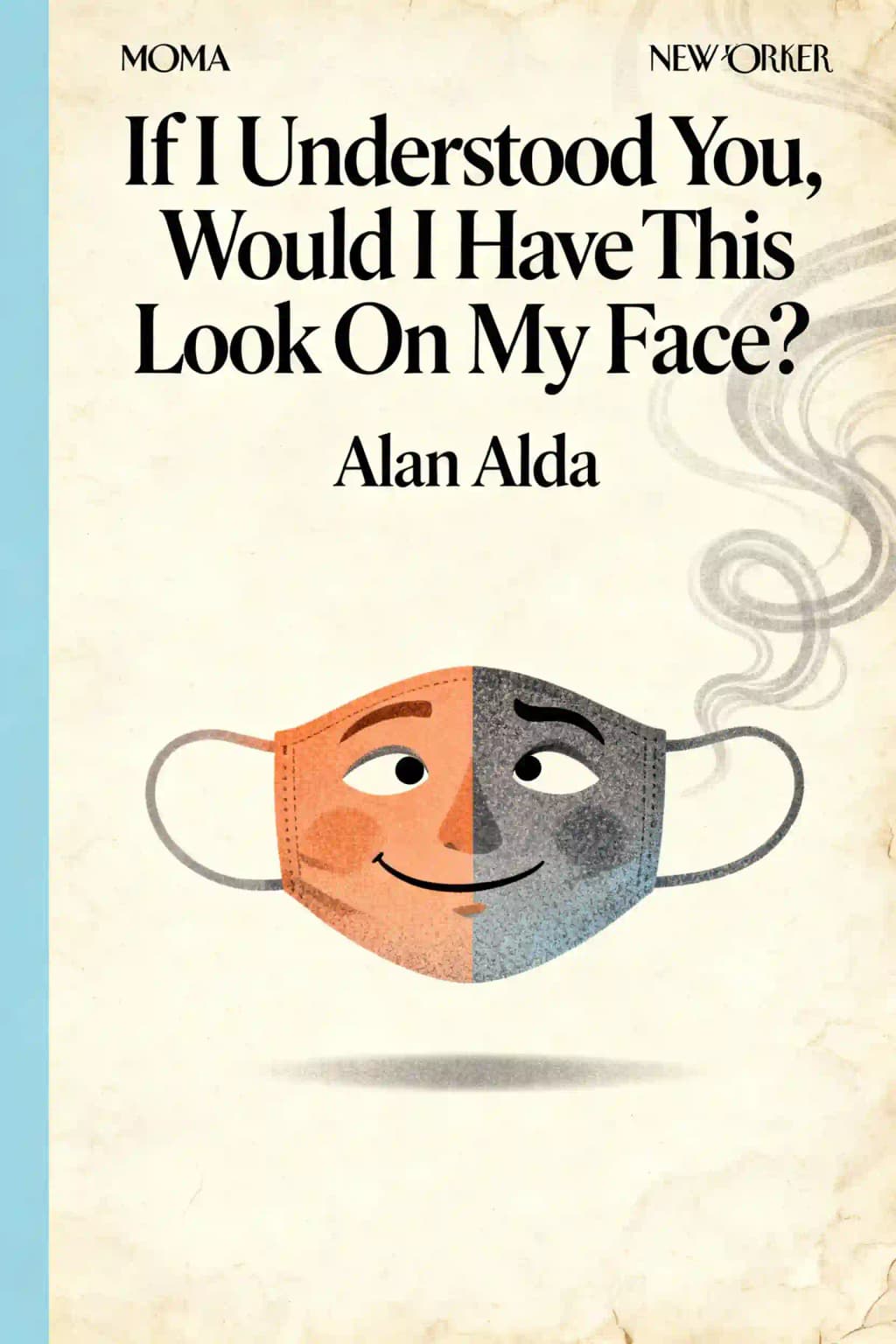If I understood you, would I have this look on my face?: my adventures in the art and science of relating and communicating book cover