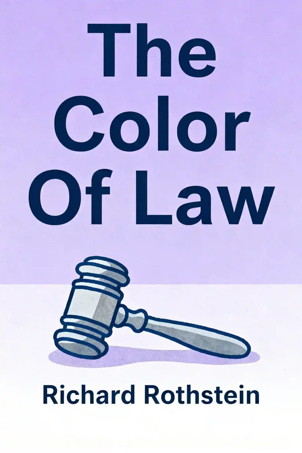 The Color of Law – Die bittere Wahrheit über die staatliche Rassentrennung in Amerika book cover