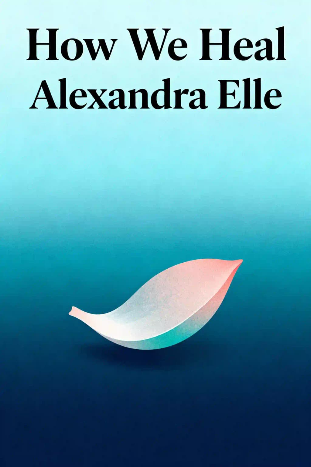 自分を癒すための書き出しノート: あなたの力を解き放ち、自由を手に入れる book cover
