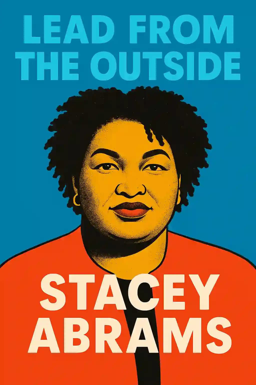 Lead from the Outside: How to Build Your Future and Make Real Change book cover