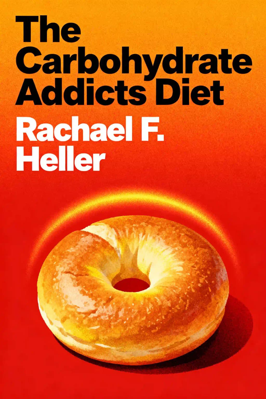 The carbohydrate addict's diet. book cover
