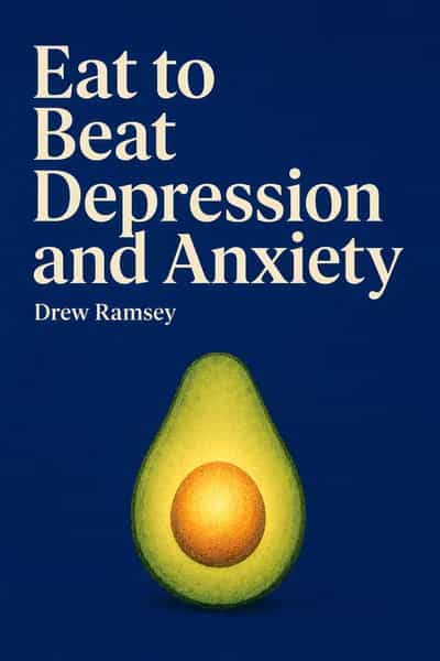 Couverture du livre Eat to Beat Depression and Anxiety