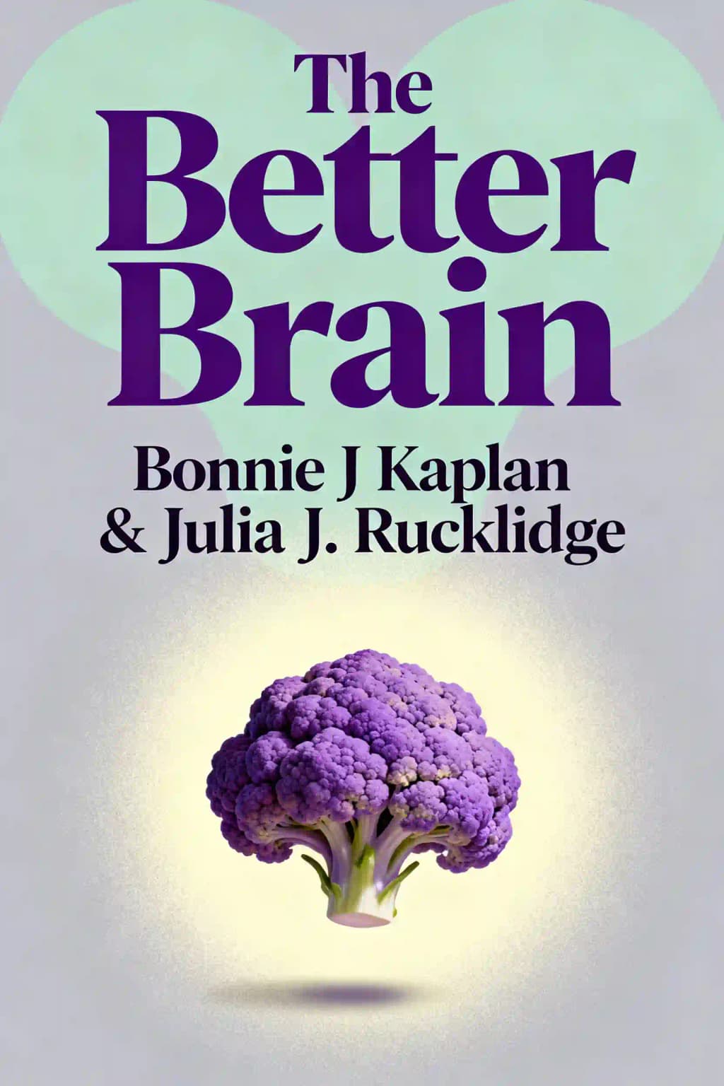 Plus de cerveau dans votre assiette: Comment la nutrition vous aidera à surmonter l'anxiété, la dépression, le TDAH et le stress book cover