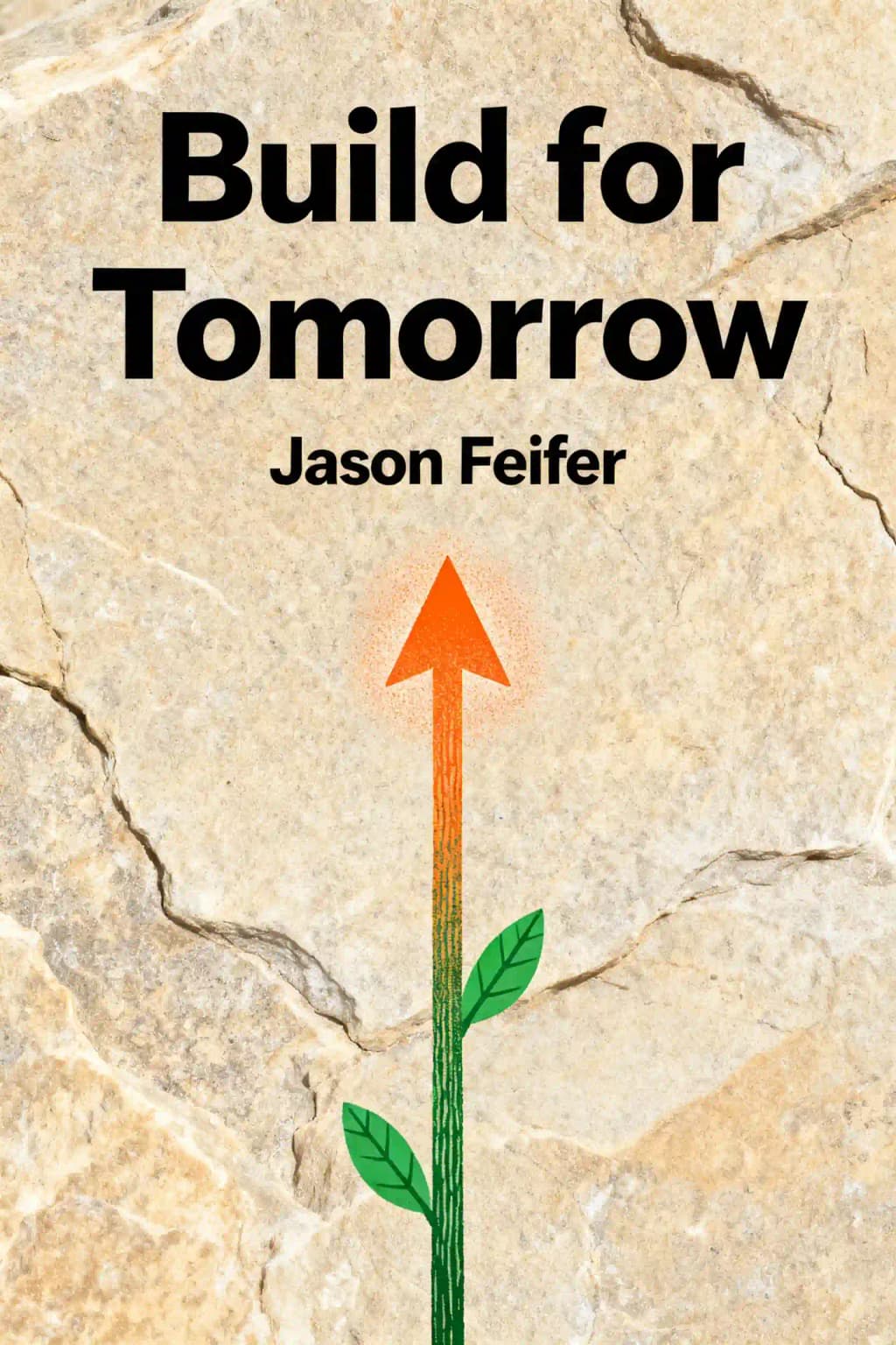 Build for Tomorrow: An Action Plan for Embracing Change, Adapting Fast, and Future-Proofing Your Career book cover