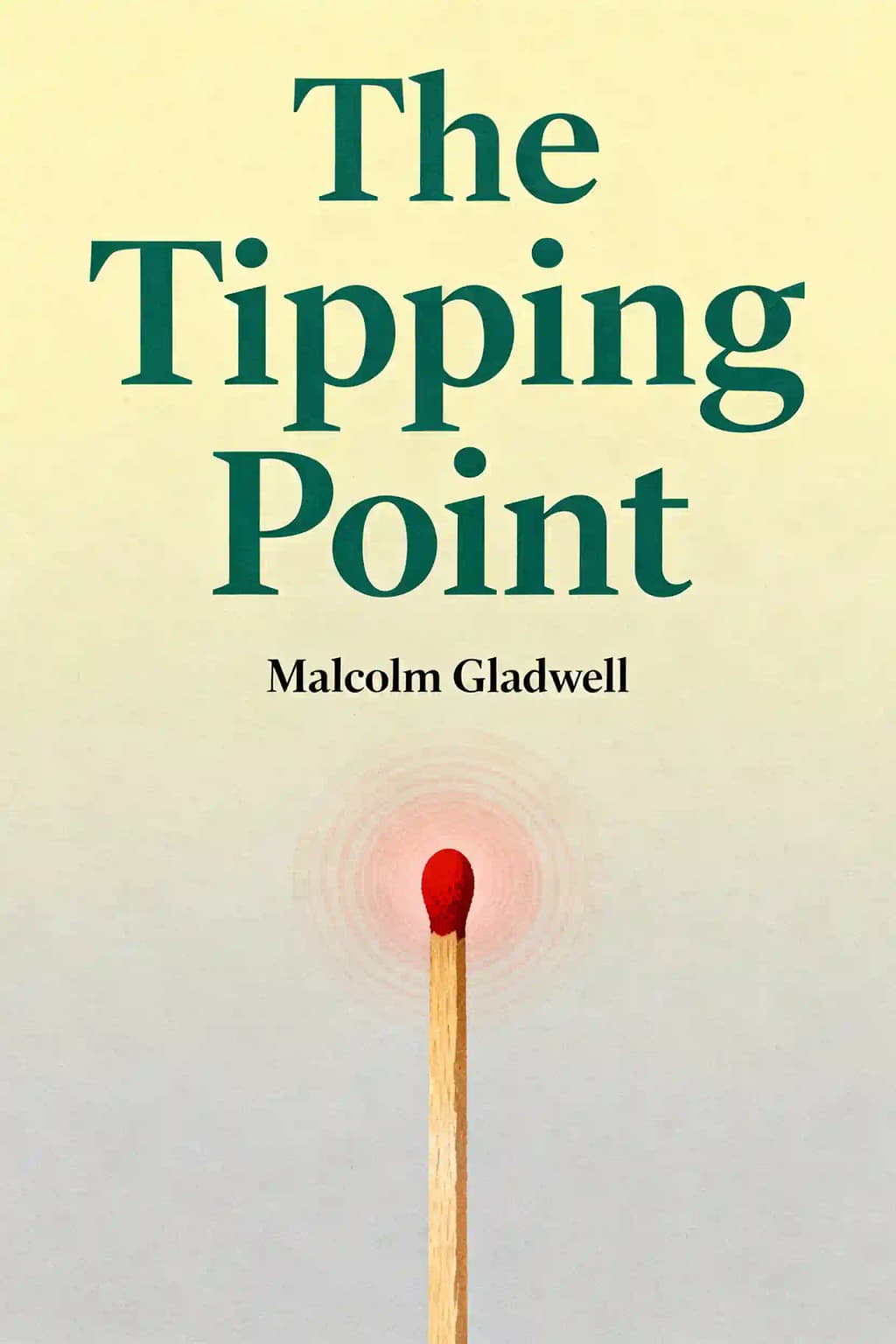 The Tipping Point: How Little Things Can Make a Big Difference book cover