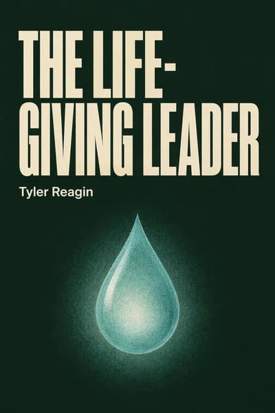 The Life-Giving Leader: Learning to Lead from Vulnerability book cover