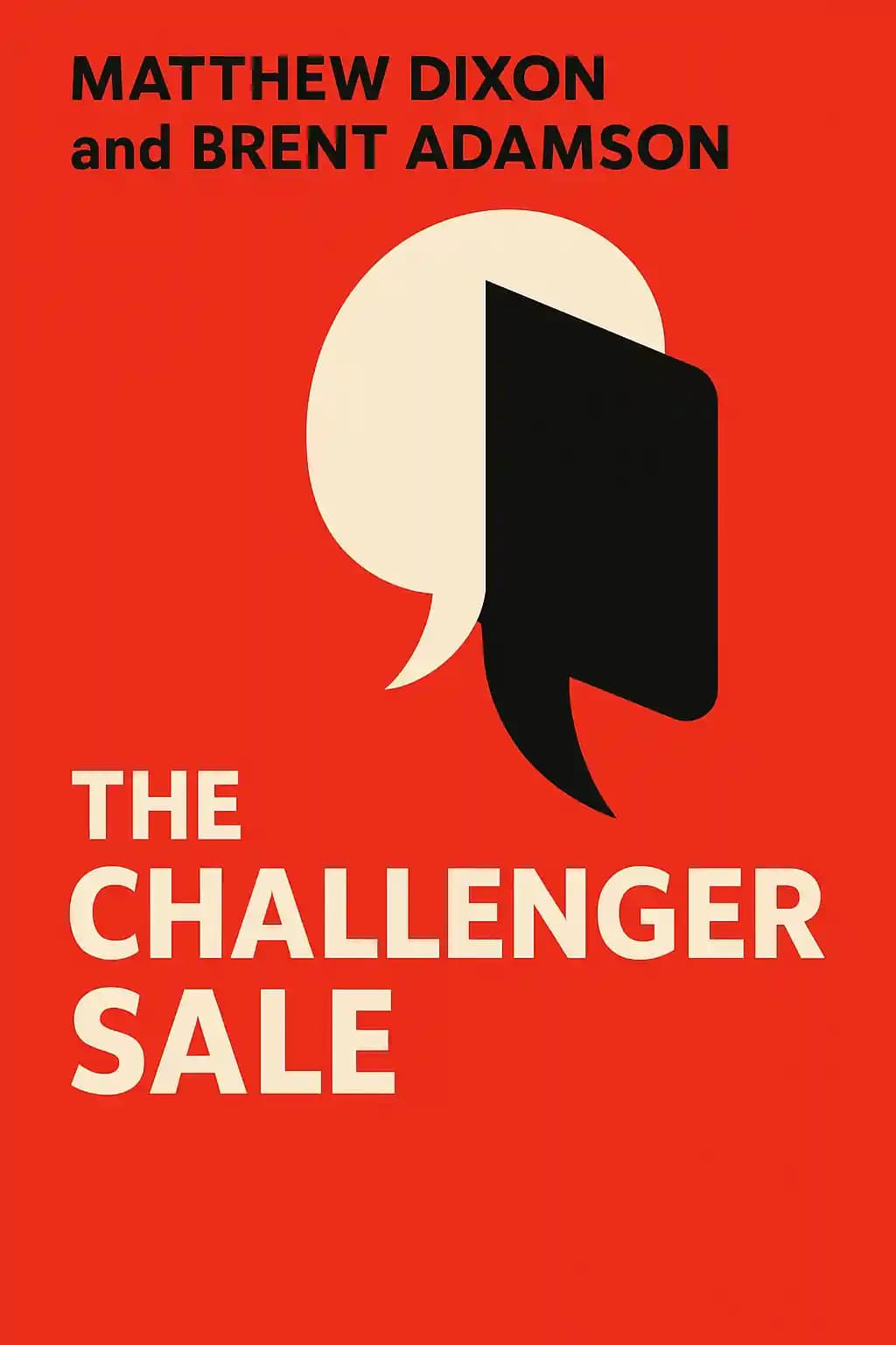 The Challenger sale: How to take control of the customer conversation book cover