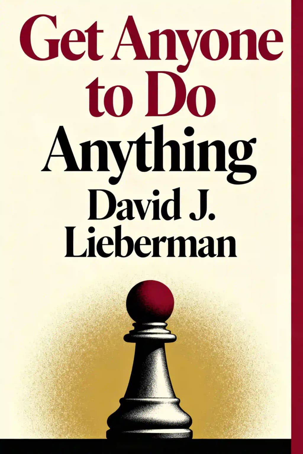 Wie man jeden dazu bringt, was man will: Psychologische Geheimnisse, um jede Situation vorherzusehen, zu kontrollieren und zu beeinflussen book cover
