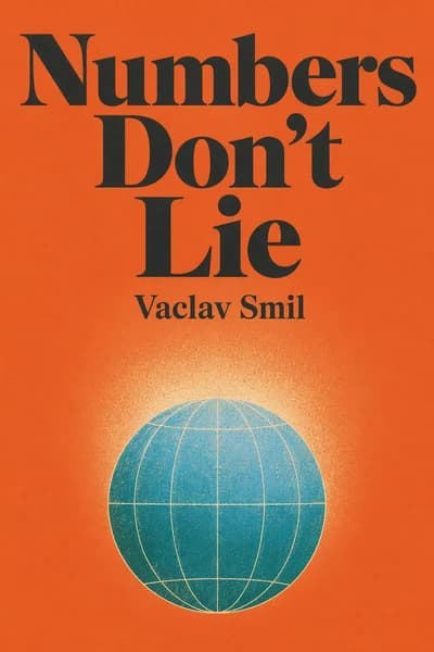 Numbers Don't Lie: 71 Things You Need to Know about the World book cover