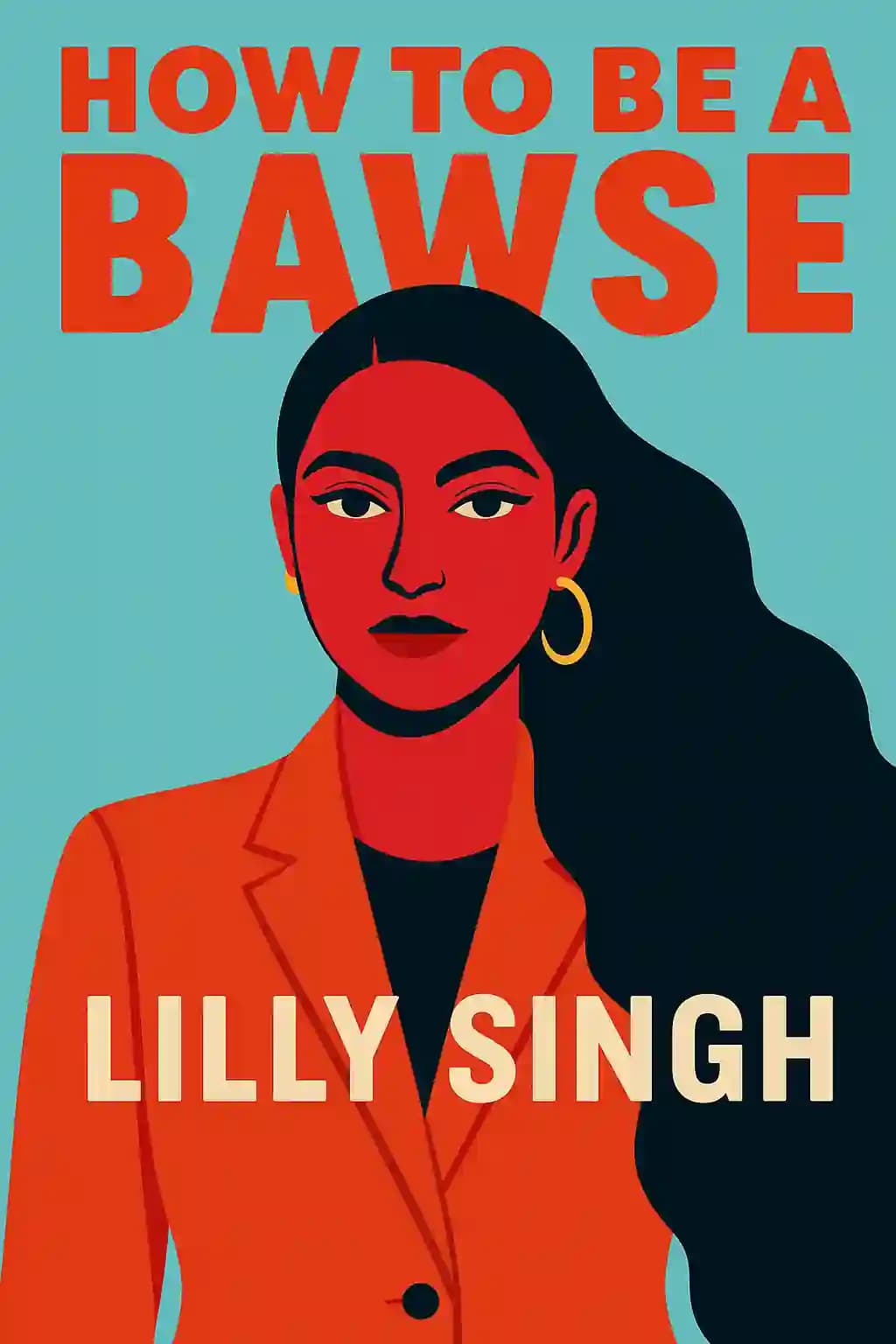 How to Be a Bawse: A Guide to Conquering Life book cover